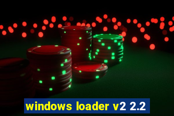 windows loader v2 2.2